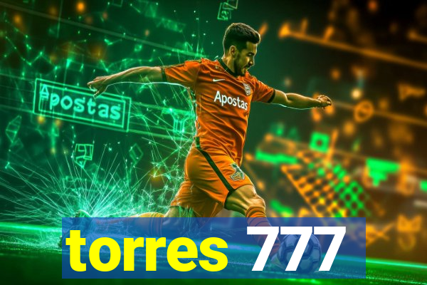 torres 777